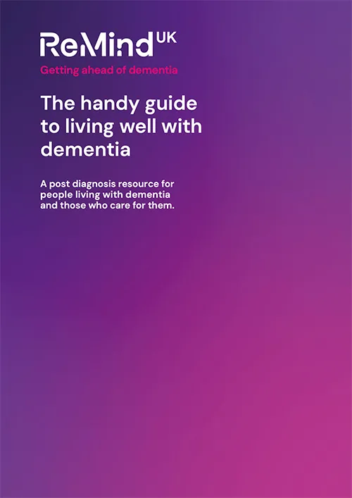 The handy guide to living well with dementia